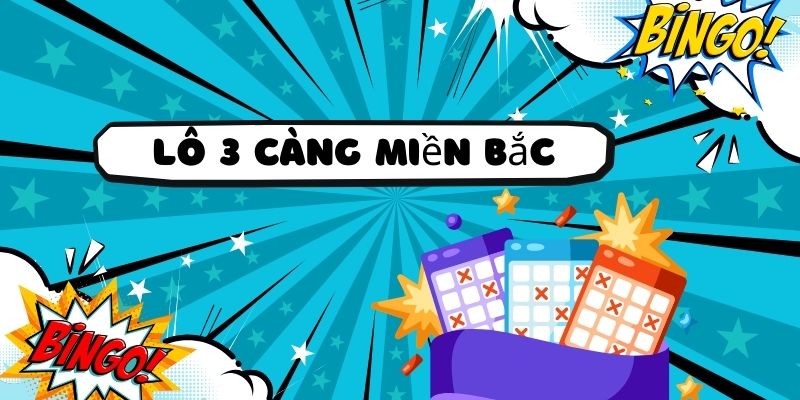 lô 3 càng miền bắc