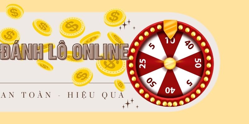 Đánh lô online an toàn hiệu quả