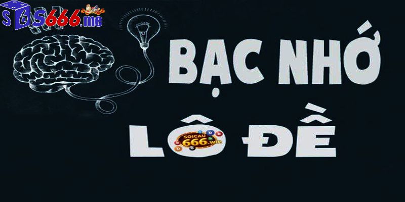 Bạc Nhớ Lô Đề